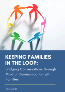 Keeping Families in the Loop: Bridging Conversations Through Mindful Communication with Families
